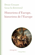 Historiens d'Europe, historiens de l'Europe